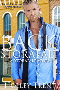 Back to Storafalt small town romance by Holley Trent
